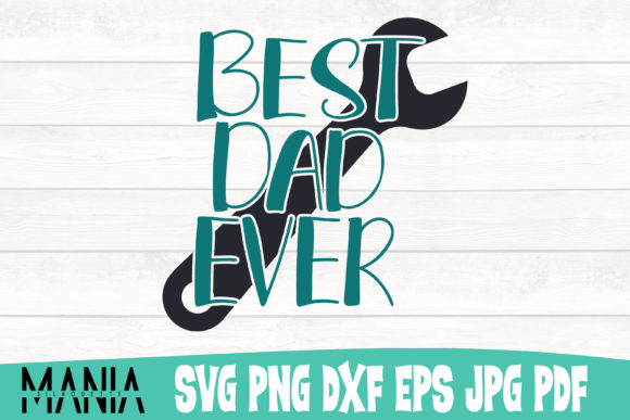 Best Dad Ever SVG Cut File Design Graphics and Graphic Templates Review