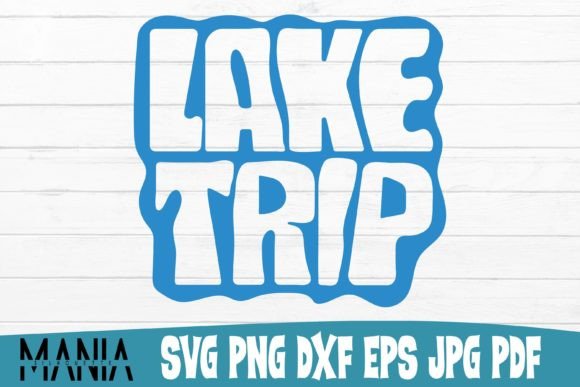 Lake Trip Svg Cut File Design Graphics and Graphic Templates