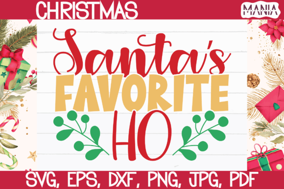 Santa s Favorite Ho Svg Cut File Graphics and Graphic Templates